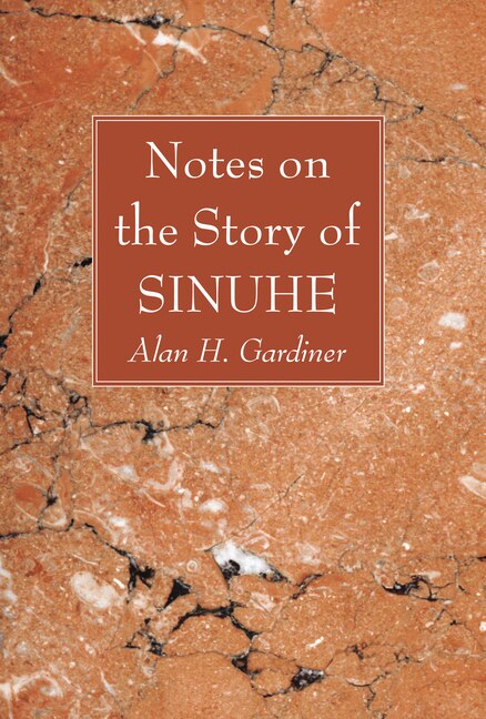 Front cover_Notes on the Story of Sinuhe