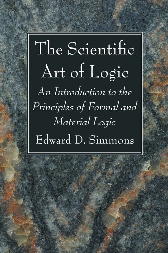 Front cover_The Scientific Art of Logic