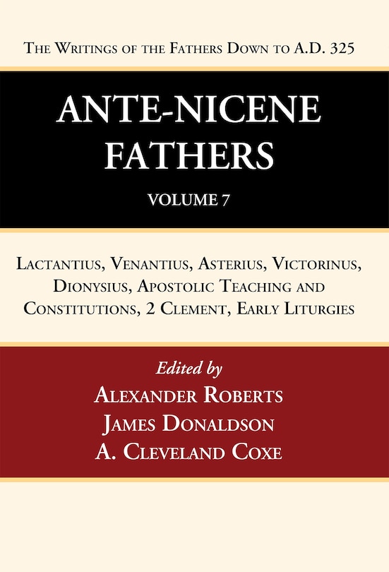Couverture_Ante-Nicene Fathers: Translations of the Writings of the Fathers Down to A.D. 325, Volume 7