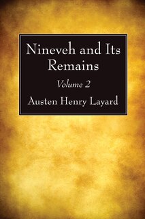 Couverture_Nineveh and Its Remains, Volume 2