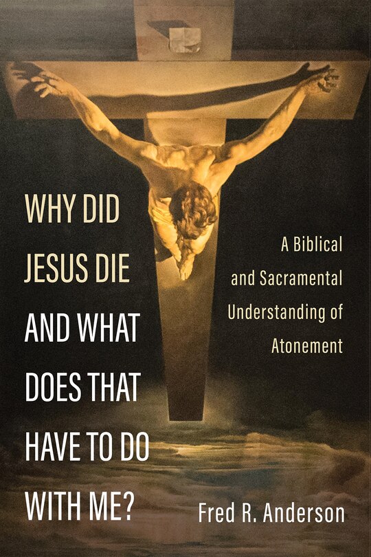 Couverture_Why Did Jesus Die and What Does That Have to Do with Me?