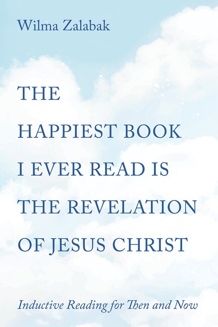 Couverture_The Happiest Book I Ever Read Is the Revelation of Jesus Christ