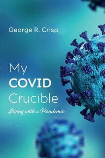 Front cover_My Covid Crucible