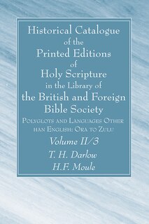 Front cover_Historical Catalogue of the Printed Editions of Holy Scripture in the Library of the British and Foreign Bible Society, Volume II, 3