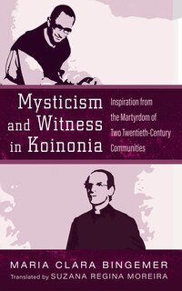 Front cover_Mysticism and Witness in Koinonia
