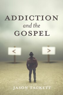 Front cover_Addiction and the Gospel