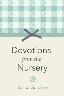 Front cover_Devotions from the Nursery