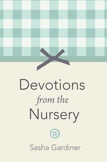 Front cover_Devotions from the Nursery