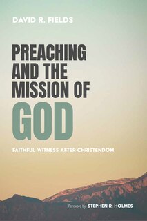 Front cover_Preaching and the Mission of God