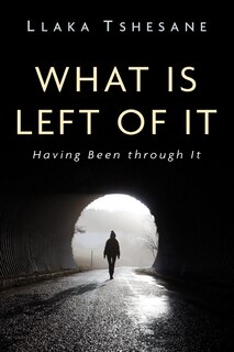 Front cover_What Is Left of It