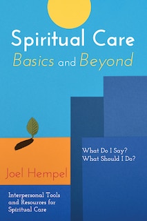 Front cover_Spiritual Care Basics and Beyond