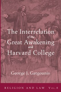 Couverture_The Interrelation of the Great Awakening and Harvard College