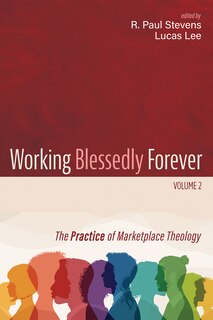 Front cover_Working Blessedly Forever, Volume 2