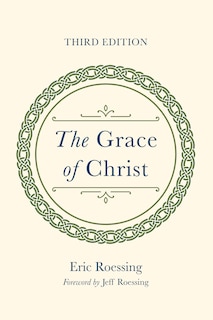 Front cover_The Grace of Christ, Third Edition