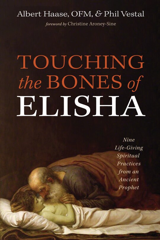 Front cover_Touching the Bones of Elisha