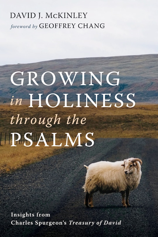 Front cover_Growing in Holiness Through the Psalms