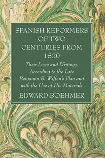 Front cover_Spanish Reformers of Two Centuries from 1520, Third Volume