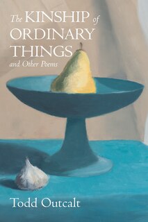 Couverture_The Kinship of Ordinary Things and Other Poems