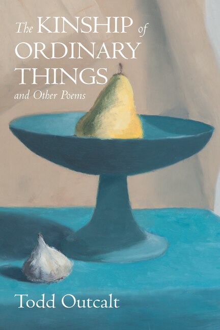 Front cover_The Kinship of Ordinary Things and Other Poems
