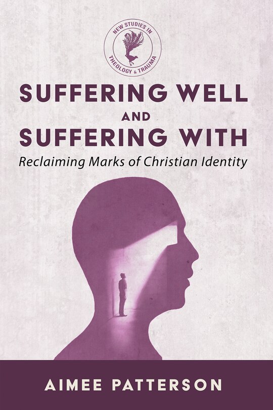 Front cover_Suffering Well and Suffering with
