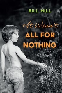 Front cover_It Wasn't All for Nothing
