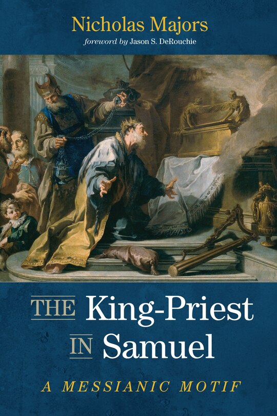 Front cover_The King-Priest in Samuel