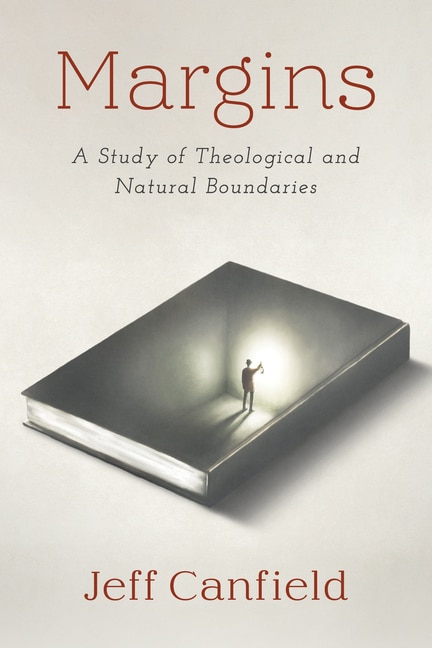 Margins: A Study of Theological and Natural Boundaries