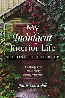 Couverture_My Indulgent Interior Life--Seasons of the Deep