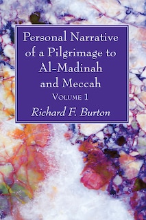 Couverture_Personal Narrative of a Pilgrimage to Al-Madinah and Meccah, Volume 1