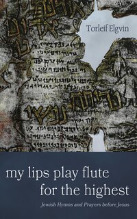 Front cover_My Lips Play Flute for the Highest