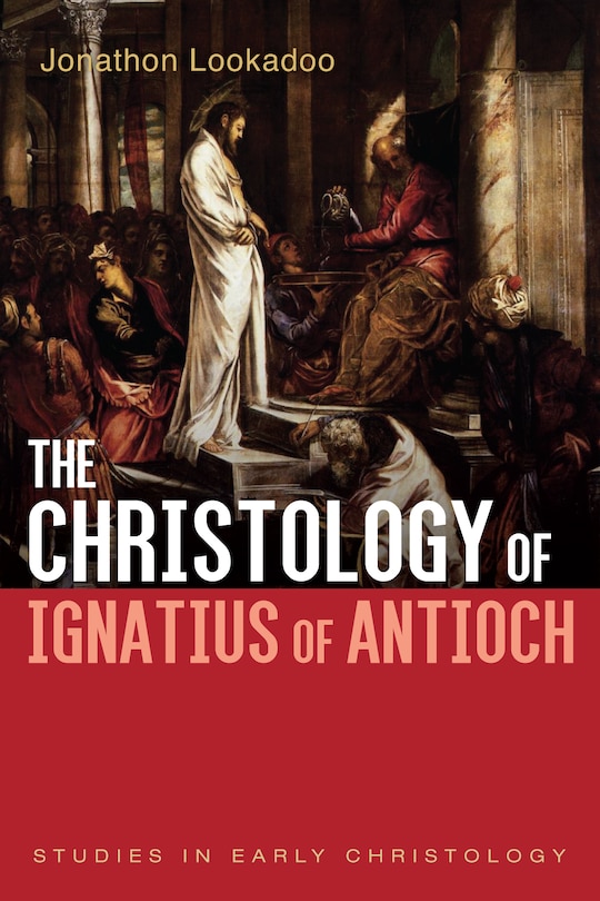 Couverture_The Christology of Ignatius of Antioch