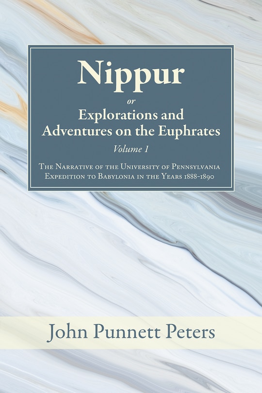 Front cover_Nippur, Or, Explorations and Adventures on the Euphrates, Volume 1