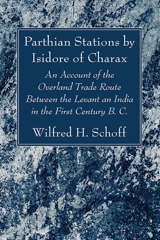 Front cover_Parthian Stations by Isidore of Charax