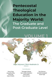 Front cover_Pentecostal Theological Education in the Majority World, Volume 1