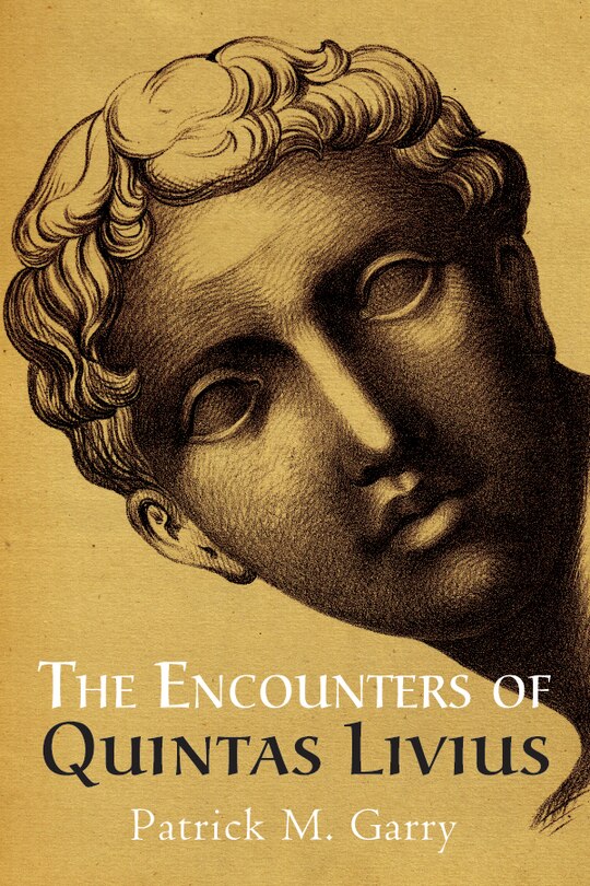 Front cover_The Encounters of Quintas Livius