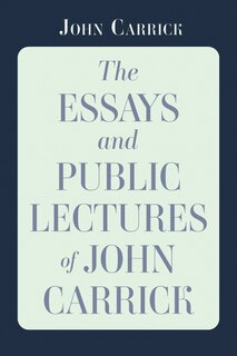 Front cover_The Essays and Public Lectures of John Carrick