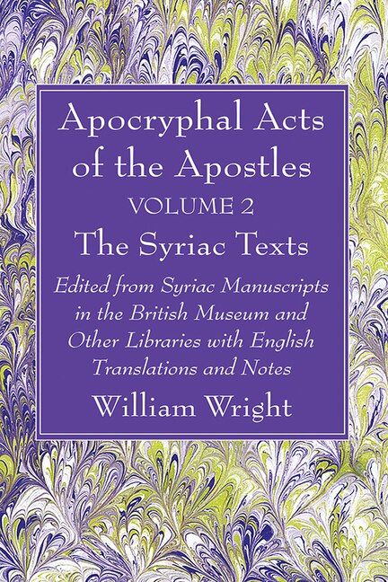 Front cover_Apocryphal Acts of the Apostles, Volume 2 The English Translations