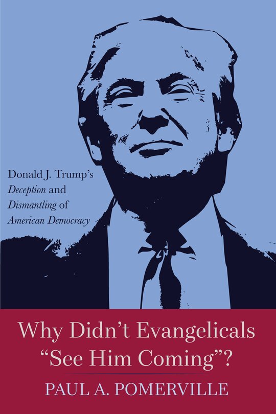 Front cover_Why Didn't Evangelicals See Him Coming?