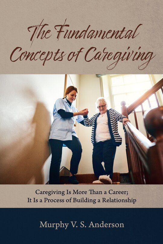 Front cover_The Fundamental Concepts of Caregiving