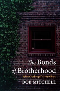 Front cover_The Bonds of Brotherhood