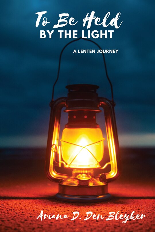 Front cover_To Be Held by the Light