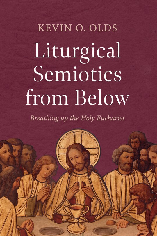 Front cover_Liturgical Semiotics from Below