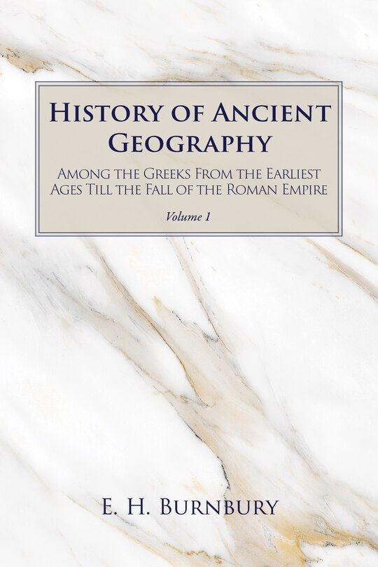 Couverture_History of Ancient Geography, Volume 1