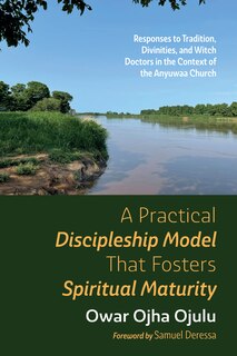 Front cover_A Practical Discipleship Model That Fosters Spiritual Maturity
