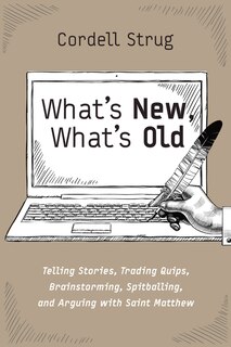 Front cover_What's New, What's Old