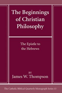 Front cover_The Beginnings of Christian Philosophy
