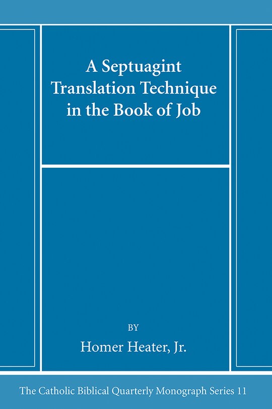 Front cover_A Septuagint Translation Technique in the Book of Job