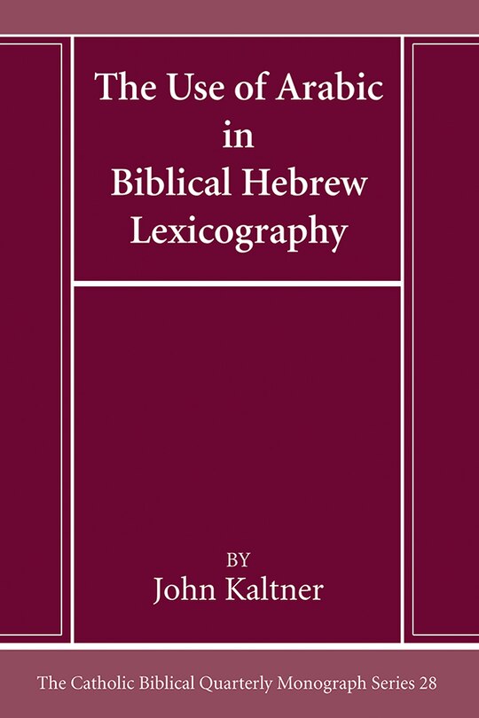 Front cover_The Use of Arabic in Hebrew Biblical Lexicography