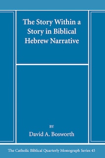 Front cover_The Story Within a Story in Biblical Hebrew Narrative