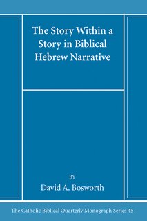 Front cover_The Story Within a Story in Biblical Hebrew Narrative